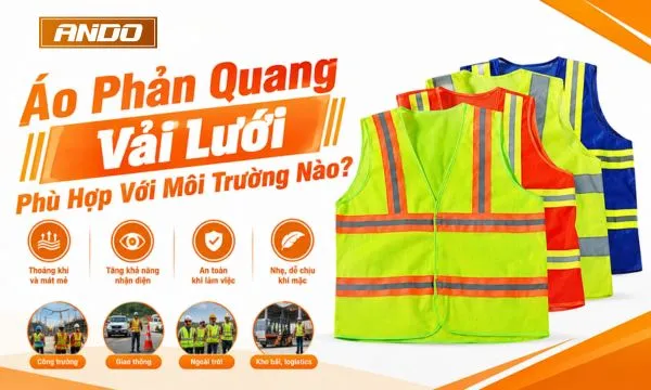 Áo Phản Quang Vải Lưới Phù Hợp Với Môi Trường Nào?
